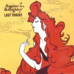 Anyone's Daughter : Last Tracks
